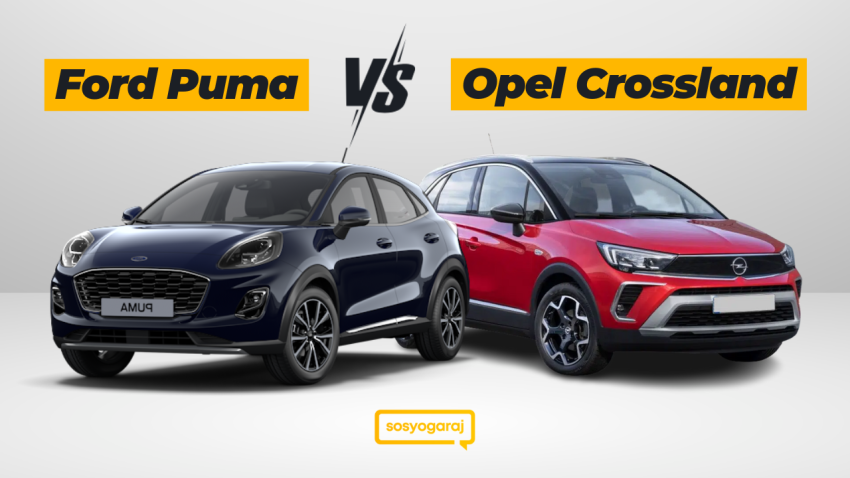 Ford Puma vs Opel Crossland Karşılaştırması