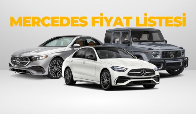 2024 Mercedes-Benz Güncel Fiyat Listesi