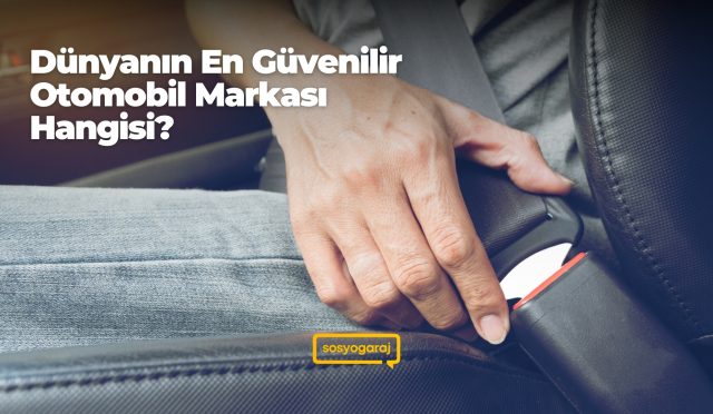 Dünyanın En Güvenilir Otomobil Markası Belli Oldu! Hangi Marka Zirveye Yerleşti?