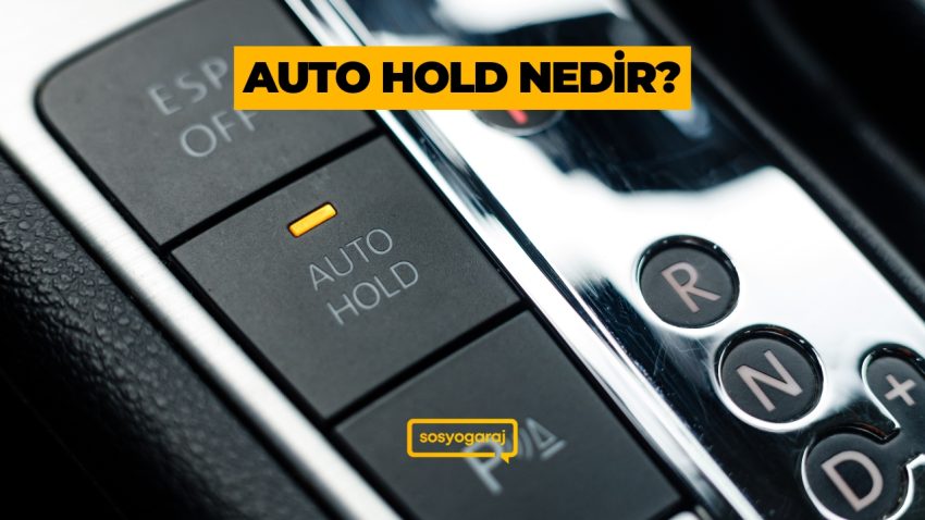 Arabalarda Bulunan Auto Hold Sistemi Nedir ve Ne İşe Yarar?